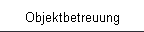 Objektbetreuung